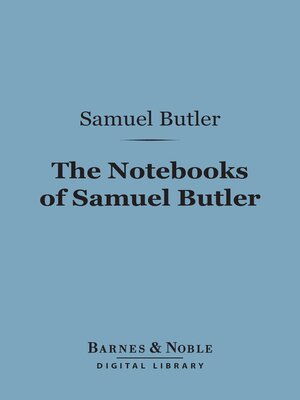 cover image of The Notebooks of Samuel Butler (Barnes & Noble Digital Library)